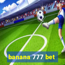 banana 777 bet